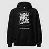 "You Are Loved" Hoodie